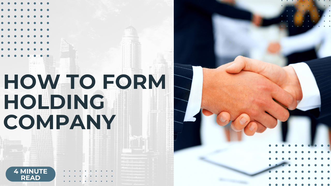 Cover image for blog post How to form a holding company