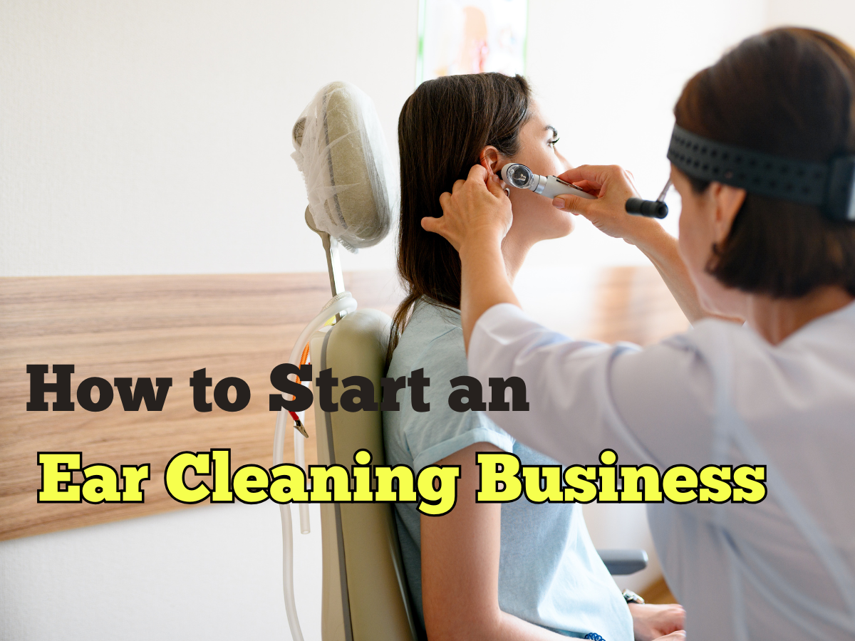 Blog cover image for How to Start an ear cleaning business